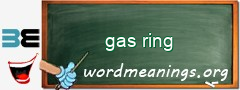 WordMeaning blackboard for gas ring